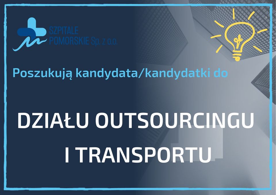 Oferta pracy- Dział Outsourcingu i Transportu