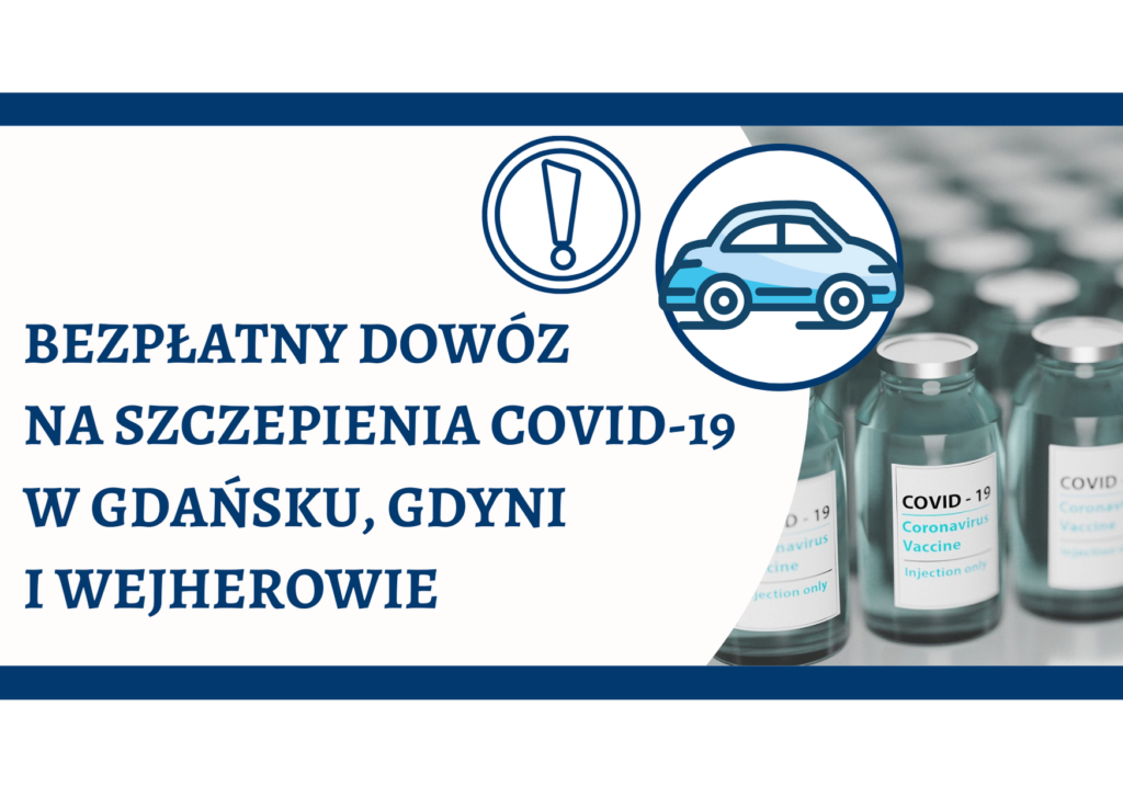 Bezpłatny dowóz na szczepienia COVID-19 w Gdańsku, Gdyni i w Wejherowie