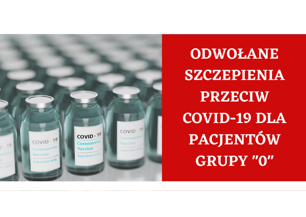 INFORMACJA „SZPITALI POMORSKICH” W ZWIĄZKU ZE WSTRZYMANIEM DOSTAW SZCZEPIONEK DLA PACJENTÓW GRUPY „0”