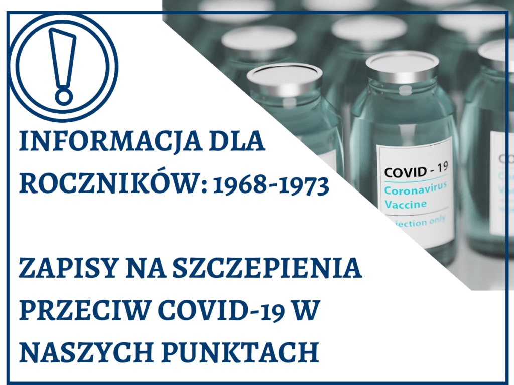 ZAPISY NA SZCZEPIENIA PRZECIW COVID-19 DLA ROCZNIKÓW 1968-1973